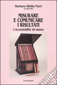 Misurare e comunicare i risultati. L'accountability del museo libro