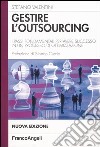 Gestire l'outsourcing. I passi fondamentali per avere successo in un processo di ottimizzazione libro