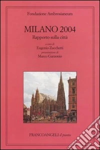 Milano 2004. Rapporto sulla città