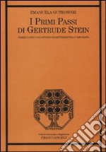 I primi passi di Gertrude Stein. «Three Lives»: uno studio di letteratura comparata