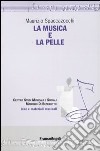 La musica e la pelle libro