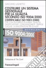 Costruire un sistema gestionale per la qualità secondo ISO 9004: 2000 (certificabile ISO 9001:2000) libro