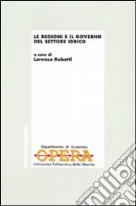 Le regioni e il governo del settore idrico