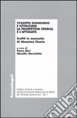 Sviluppo economico e istituzioni: la prospettiva storica e l'attualità