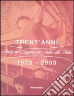 Trent'anni 1973-2003