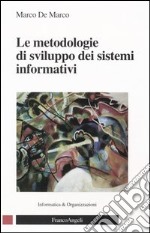 Le metodologie di sviluppo dei sistemi informativi