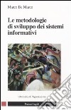 Le metodologie di sviluppo dei sistemi informativi libro