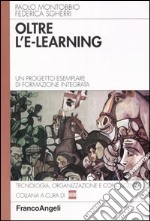 Oltre l'e-learning. Un progetto esemplare di formazione integrata