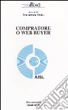 Compratore o web buyer libro