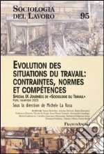 Evolution des situations du travail: contraintes, normes et competences. Special 9ª Journées de Sociologie du Travail libro