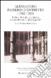 Alessandro Passerin D'Entréves (1902-1985). Politica, filosofia, accademia, cosmopolitismo e «piccola patria» libro