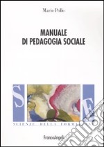 Manuale di pedagogia sociale libro