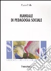Manuale di pedagogia sociale libro