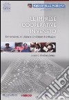 Le imprese cooperative in Veneto. Dimensione, struttura e condizioni di sviluppo libro