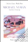 Michael Nyman. Ascoltare il cinema libro