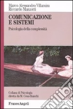 Comunicazione e sistemi. Psicologia della complessità libro