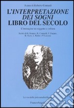 L'Interpretazione dei sogni libro del secolo. L'immagine tra soggetto e cultura libro