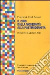 Il cibo dalla modernità alla postmodernità libro