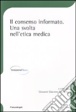 Il Consenso informato. Una svolta nell'etica medica