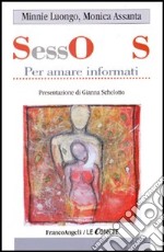 Sos-sesso. Per amare informati libro