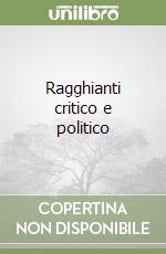 Ragghianti critico e politico libro