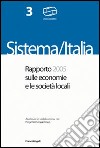 Sistema Italia. Rapporto 2004 sulle economie e le società locali libro di Unioncamere (cur.)