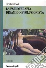 La psicoterapia dinamico-evoluzionista libro