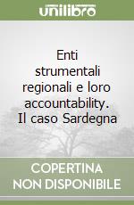 Enti strumentali regionali e loro accountability. Il caso Sardegna libro