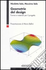 Geometrie del design. Forme e materiali per il progetto libro