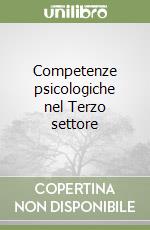 Competenze psicologiche nel Terzo settore libro