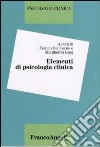 Elementi di psicologia clinica libro