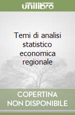 Temi di analisi statistico economica regionale libro