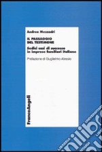 Il passaggio del testimone. Sedici casi di successo in imprese familiari di successo