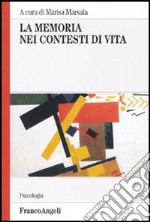 La memoria nei contesti di vita