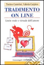 Tradimento on line. Limite reale e virtuale dell'amore