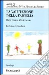 La valutazione della famiglia. Dalla ricerca all'intervento libro