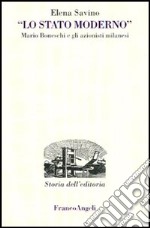 Lo Stato Moderno. Mario Boneschi e gli azionisti milanesi