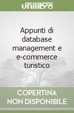 Appunti di database management e e-commerce turistico