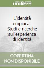 L'identità empirica. Studi e ricerche sull'esperienza di identità