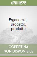 Ergonomia, progetto, prodotto libro