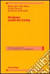 Alcolismo: analisi del craving libro