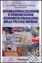 Internazionalizzazione e comunicazione economico-finanziaria delle piccole imprese libro