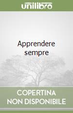 Apprendere sempre