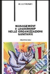 Management e leadership nelle organizzazioni sanitarie libro