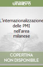 L'internazionalizzazione delle PMI nell'area milanese libro