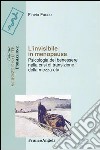 L'invisibile in menopausa. Psicologia del benessere nella crisi di transizione della mezza età libro