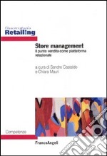 Store management. Il punto vendita come piattaforma relazionale