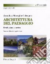 Architettura del paesaggio. Evoluzione storica libro