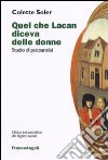 Quel che Lacan diceva delle donne. Studio di psicoanalisi libro