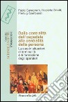 Dalla centralità dell'ospedale alla centralità della persona. La cura in situazioni di terminalità e la formazione degli operatori libro